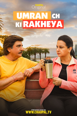Umran Ch Ki Rakheya 2022 Punjabi Hdrip